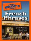 The Pocket Idiot's Guide to French Phrases